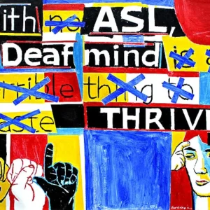 ASL THRIVES PRINT 16 by 20 inch